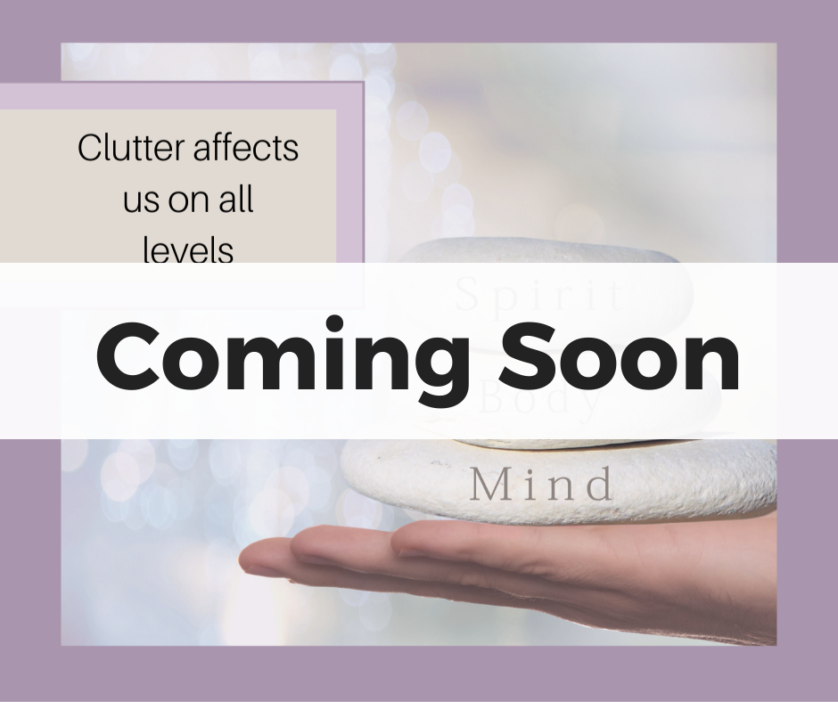 CLEANSE YOUR ENERGY THROUGH CLUTTER CLEARING
